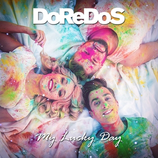 <span class="mw-page-title-main">My Lucky Day (DoReDoS song)</span> 2018 single by DoReDoS