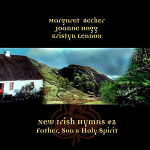 <i>New Irish Hymns 2</i> 2003 studio album by Margaret Becker, Joanne Hogg, Kristyn Lennox, Yellow Perch