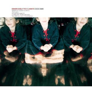 <span class="mw-page-title-main">Tree Climbers</span> 2006 single by Kaela Kimura