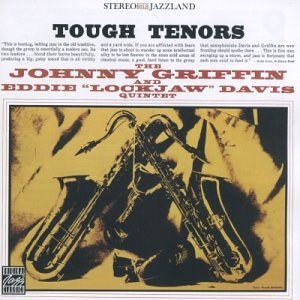 <i>Tough Tenors</i> 1960 studio album by The Eddie "Lockjaw" Davis and Johnny Griffin Quintet