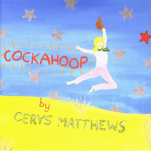 <i>Cockahoop</i> 2003 studio album by Cerys Matthews