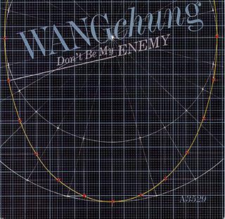 <span class="mw-page-title-main">Don't Be My Enemy</span> 1983 single by Wang Chung