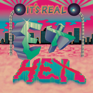 <i>Its Real</i> (Ex Hex album) 2019 studio album by Ex Hex