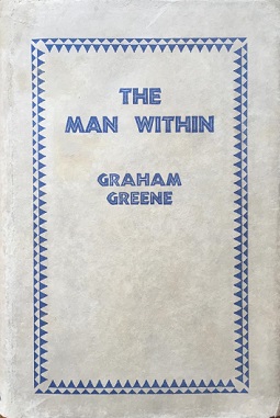 <i>The Man Within</i> 1929 novel by Graham Greene