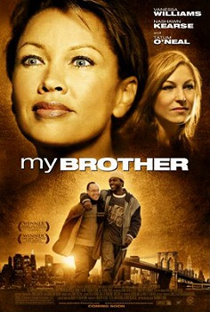 <i>My Brother</i> (2006 film) 2006 American film