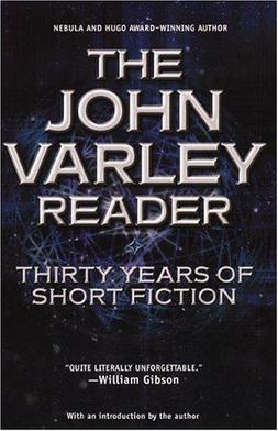 <i>The John Varley Reader</i>