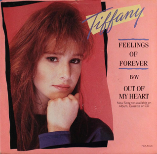 <span class="mw-page-title-main">Feelings of Forever</span> 1988 single by Tiffany