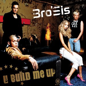 U Build Me Up 2004 single by BroSis