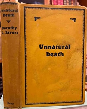 <i>Unnatural Death</i> (novel) 1927 mystery novel by Dorothy L. Sayers