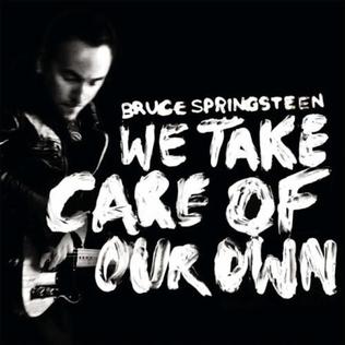 <span class="mw-page-title-main">We Take Care of Our Own</span> 2012 single by Bruce Springsteen