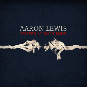 <i>Frayed at Both Ends</i> 2022 studio album by Aaron Lewis