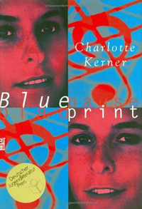 <i>Blueprint</i> (novel) 1998 novel by Charlotte Kerner