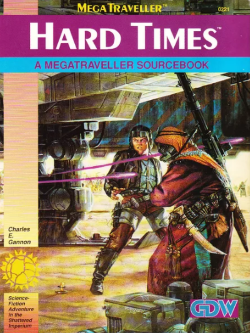 <i>Hard Times</i> (Traveller) Tabletop science fiction role-playing game supplement