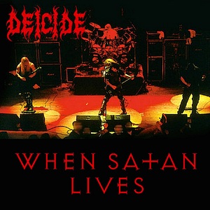 <i>When Satan Lives</i> 1998 live album by Deicide