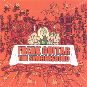 <i>Freak Guitar: The Smorgasbord</i> 2013 studio album by Mattias Eklundh