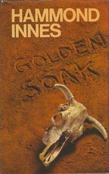 <i>Golden Soak</i> (novel) 1973 novel by Hammond Innes