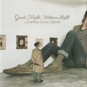 <i>Good Night, Witness Light</i> 2007 studio album by Daphne Loves Derby