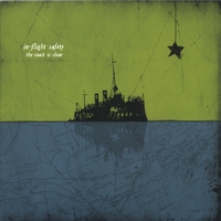 <i>The Coast Is Clear</i> (In-Flight Safety album) 2006 studio album by In-Flight Safety