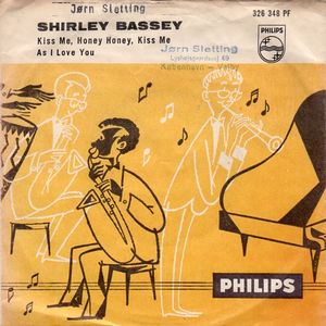 Kiss Me, Honey Honey, Kiss Me 1958 single by Shirley Bassey