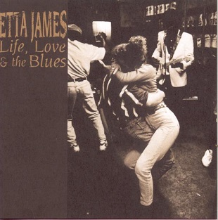 <i>Life, Love & the Blues</i> 1998 studio album by Etta James