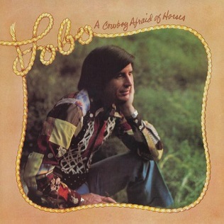<i>A Cowboy Afraid of Horses</i> 1975 studio album by Lobo