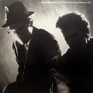 <i>Music That You Can Dance To</i> 1986 studio album by Sparks