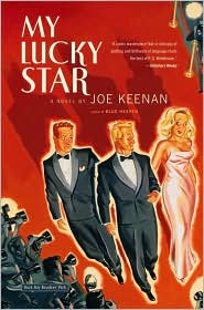 <i>My Lucky Star</i> (novel) 2006 novel by Joe Keenan