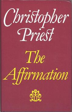 <i>The Affirmation</i> 1981 novel by Christopher Priest