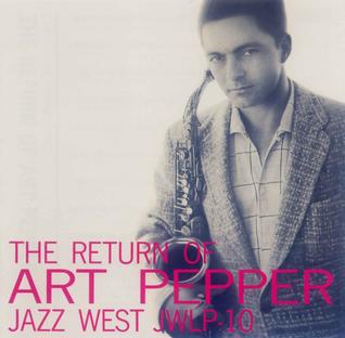 <i>The Return of Art Pepper</i> 1957 studio album by Art Pepper