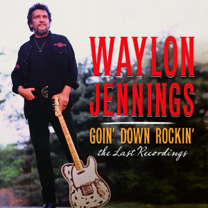 File:Waylon Jennings Goin' Down Rockin'.jpg