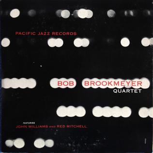 <i>Bob Brookmeyer Quartet</i> 1954 studio album by Bob Brookmeyer Quartet featuring John Williams and Red Mitchell