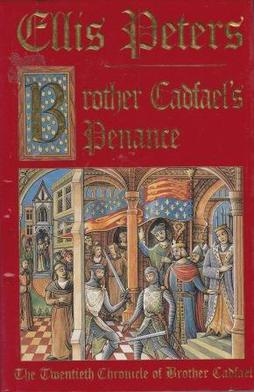 <i>Brother Cadfaels Penance</i> 1994 novel by Ellis Peters