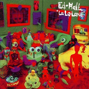 <i>La La Land</i> (Ed Hall album) 1995 studio album by Ed Hall