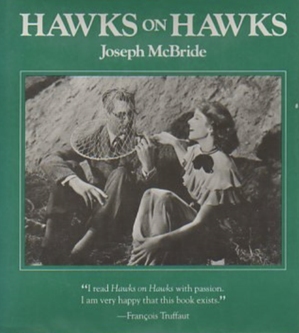 <i>Hawks on Hawks</i> Book of interviews between Joseph McBride, Howard Hawks