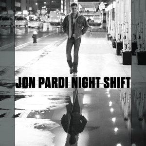 Pressroom  JON PARDI'S VIDEO FOR HIS LATEST SONG, “NIGHT SHIFT