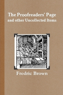 <i>The Proofreaders Page and Other Uncollected Items</i>