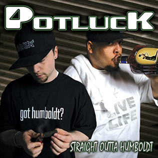 <i>Straight Outta Humboldt</i> 2006 studio album by Potluck