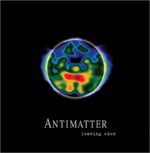 <i>Leaving Eden</i> (Antimatter album) 2007 studio album by Antimatter