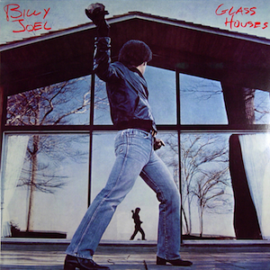 https://upload.wikimedia.org/wikipedia/en/8/81/Billy_Joel_-_Glass_Houses.jpg