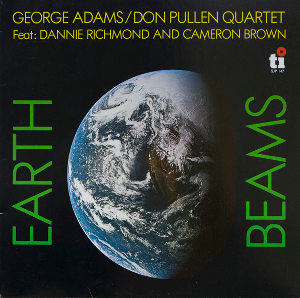 <i>Earth Beams</i> 1980 studio album by , Don Pullen/George Adams Quartet