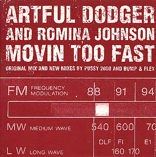 <span class="mw-page-title-main">Movin' Too Fast</span> 1999 single by Artful Dodger