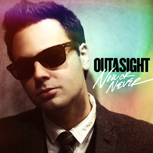 <span class="mw-page-title-main">Now or Never (Outasight song)</span> 2012 single by Outasight