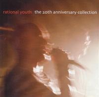 <i>The 20th Anniversary Collection</i> 2001 greatest hits album by Rational Youth