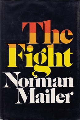 <i>The Fight</i> (book) 1975 non-fiction book by Norman Mailer