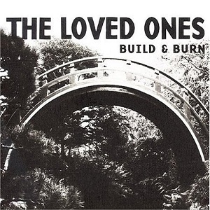 <i>Build & Burn</i> 2008 studio album by The Loved Ones
