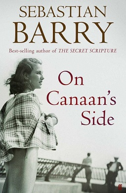 <i>On Canaans Side</i> 2011 novel by Sebastian Barry