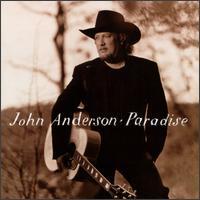 <i>Paradise</i> (John Anderson album) 1996 studio album by John Anderson