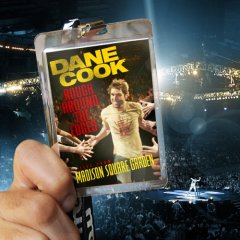 <i>Rough Around the Edges: Live from Madison Square Garden</i> 2007 live album by Dane Cook