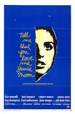 File:Tell Me That You Love Me, Junie Moon poster.jpg