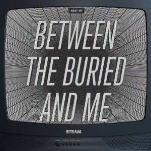 <i>Best Of</i> (Between the Buried and Me album) 2011 greatest hits album by Between the Buried and Me